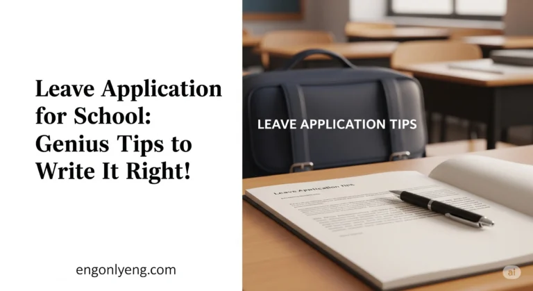 Leave Application for School: Genius Tips to Write It Right!