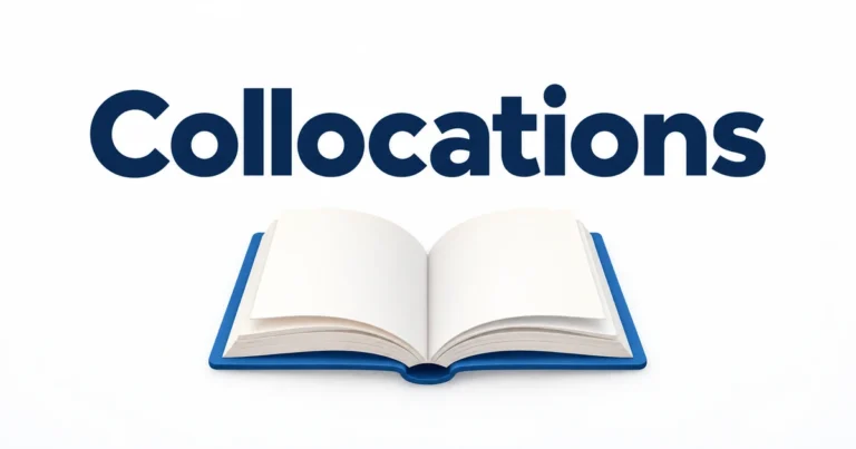 Common English collocations with meanings and example sentences
